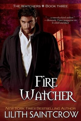 Fire Watcher by Saintcrow, Lilith