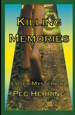 Killing Memories by Herring, Peg