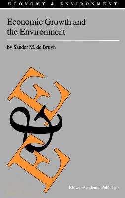 Economic Growth and the Environment: An Empirical Analysis by de Bruyn, Sander M.