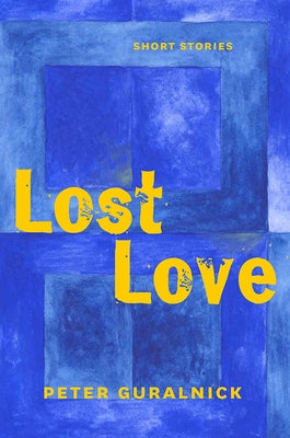 Lost Love by Guralnick, Peter