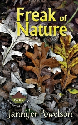 Freak of Nature by Powelson, Jannifer