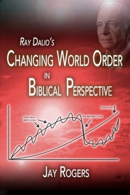 Ray Dalio's Changing World Order: Book 1 of the Changing World Order series by Metcalf, Robert