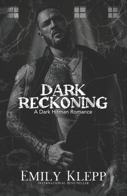 Dark Reckoning: A Dark Hitman Romance by Katzchen, Jade