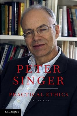 Practical Ethics by Singer, Peter