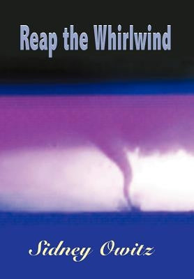 Reap the Whirlwind by Owitz, Sidney