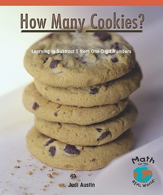How Many Cookies?: Learning to Subtract 1 from One-Digit Numbers by Austin, Judi