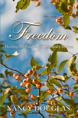 Freedom by Douglas, Nancy