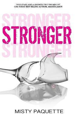 Stronger by Paquette, Misty