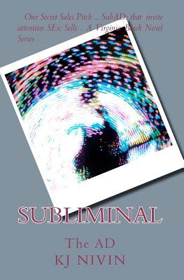 Subliminal: The AD by Nivin, Kj
