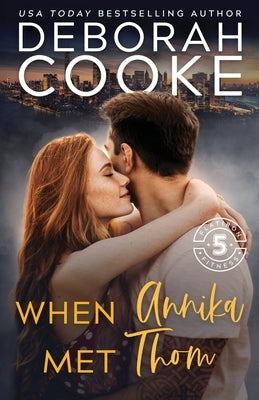 When Annika Met Thom by Cooke, Deborah