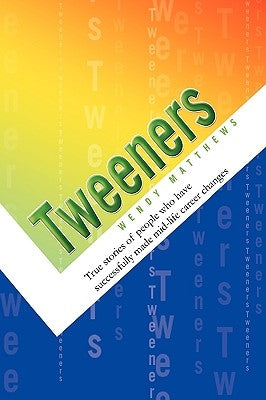 Tweeners by Matthews, Wendy