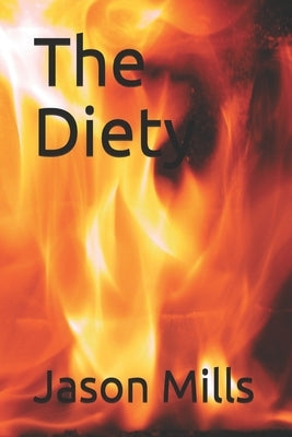 The Diety by Mills, Jason