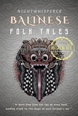 Balinese Folk Tales: Mystical Version by Stories, Nightwhisperer