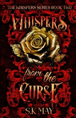 Whispers From the Curse by May, S. K.