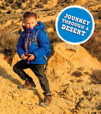Journey Through a Desert by Kelley, K. C.