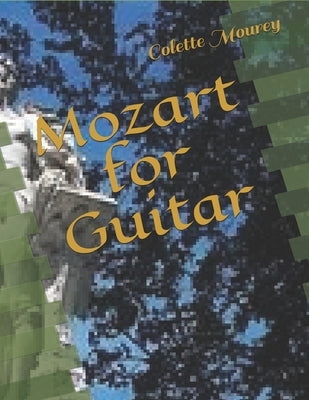 Mozart for Guitar by Mourey, Colette