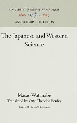 The Japanese and Western Science by Watanabe, Masao