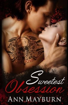 Sweetest Obsession by Mayburn, Ann