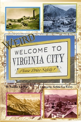 Weird Virginia City by La Nae, Sandie