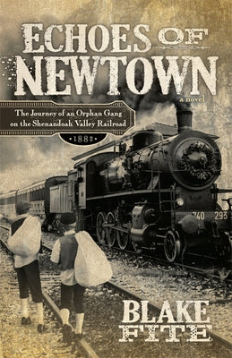 Echoes of Newtown by Fite, Blake