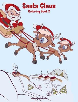 Santa Claus Coloring Book 2 by Snels, Nick