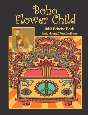 Boho Flower Child Adult Coloring Book by Brown, Mary Lou