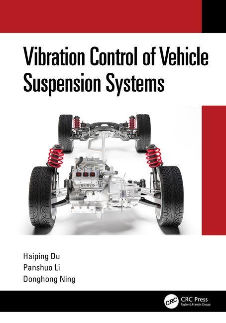 Vibration Control of Vehicle Suspension Systems by Du, Haiping