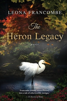 The Heron Legacy by Francombe, Leona