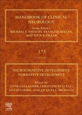 Neurocognitive Development: Normative Development: Volume 173 by Gallagher, Anne