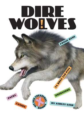Dire Wolves by Gish, Ashley