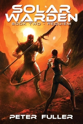 Solar Warden: Book Two - Requiem Volume 2 by Fuller, Peter
