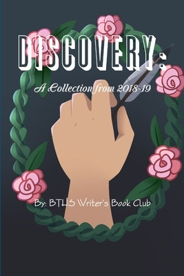 Discovery: A Collection from 2018-19 by Book Club, Writer's
