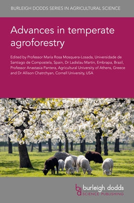 Advances in Temperate Agroforestry by Mosquera-Losada, Mar?a Rosa
