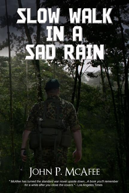 Slow Walk in a Sad Rain by McAfee, John P.