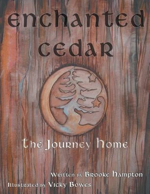 Enchanted Cedar: The Journey Home by Hampton, Brooke