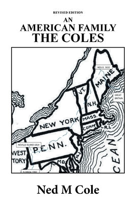An American Family: The Coles by Cole, Ned M.