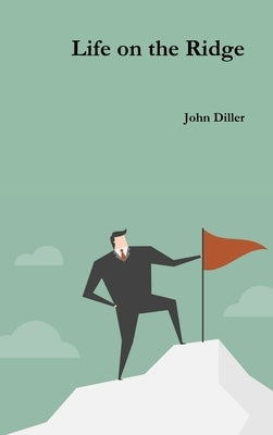 Life on the Ridge by Diller, John