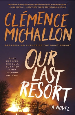 Our Last Resort by Michallon, Clémence