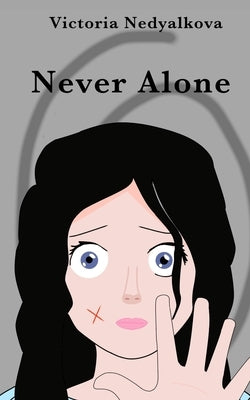 Never Alone by Nedyalkova, Vicky
