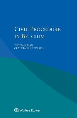 Civil Procedure in Belgium by Taelman, Piet