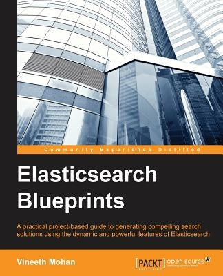 Elasticsearch Blueprints by Mohan, Vineeth