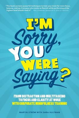 I'm Sorry, You Were Saying? by Hultman, Sara