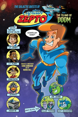 The Galactic Quests of Captain Zepto: Issue 1: The Island of Doom by Kunneman, Hank