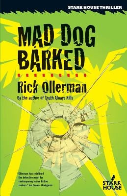 Mad Dog Barked by Ollerman, Rick