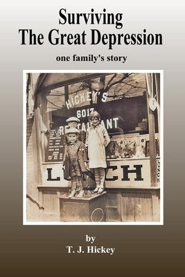 Surviving The Great Depression: one family's story by Bowman, Joaquin