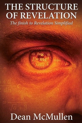 The Structure of Revelation by McMullen, Dean