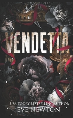 Vendetta: A Dark Academy Reverse Harem by Newton, Eve