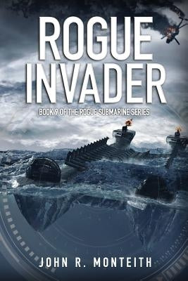 Rogue Invader by Monteith, John R.