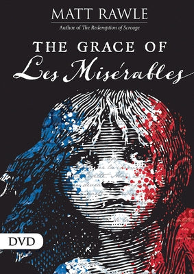 The Grace of Les Miserables Video Content by Rawle, Matt