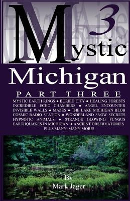 Mystic Michigan Part 3 by Jager, Mark